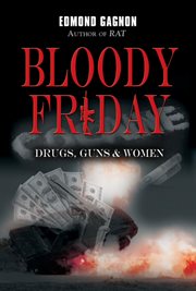 Bloody friday. Drugs, Guns & Women cover image cdn