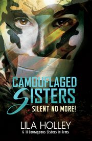 Camouflaged sisters : leadership through the eyes of senior military women leaders cover image cdn