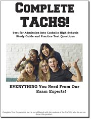 Complete tachs!. Test for Admission into Catholic HIgh School Study Guide and Practice Test Questions cover image cdn