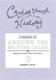 Cruise through history - itinerary 10 - around the british isles cover image cdn