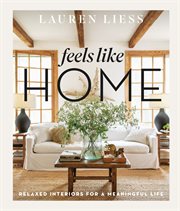 Feels like home. Relaxed Interiors for a Meaningful Life cover image cdn