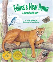 Felina's new home: a florida panther story cover image cdn