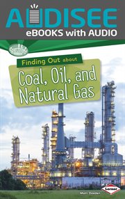 Finding Out about Coal, Oil, and Natural Gas cover image cdn
