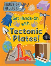 Get hands-on with tectonic plates! cover image cdn