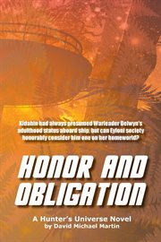 Honor and obligation. A Hunter's Universe Novel cover image cdn
