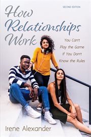 HOW RELATIONSHIPS WORK : YOU CANT PLAY THE GAME IF YOU DONT KNOW THE RULES cover image cdn