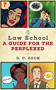 Law school. A Guide for the Perplexed cover image cdn
