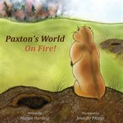 Paxton's world on fire! cover image cdn