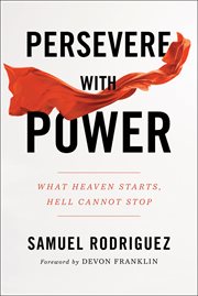 Persevere with power. What Heaven Starts, Hell Cannot Stop cover image cdn