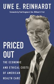 Priced out : the economic and ethical costs of American health care cover image cdn
