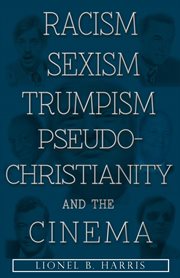 Racism, sexism, trumpism, pseudo-christianity and the cinema cover image cdn