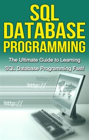 Sql database programming. The Ultimate Guide to Learning SQL Database Programming Fast! cover image cdn