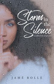 Storm in the silence. A Collection of Poems cover image cdn
