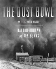 The Dust Bowl : an illustrated history cover image cdn