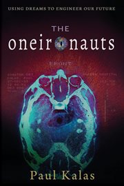 The oneironauts : using dreams to engineer our future cover image cdn