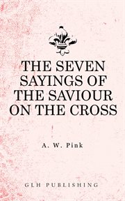The seven sayings of the Saviour on the cross cover image cdn