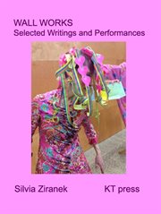 Wall Works : Selected Writings and Performances cover image cdn
