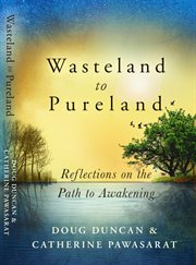 Wasteland to pureland. Reflections on the Path to Awakening cover image cdn