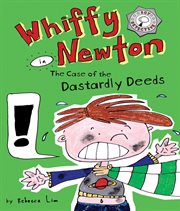 Whiffy Newton in the case of the dastardly deeds cover image cdn
