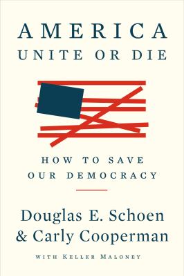 America unite or die : how to save our democracy cover image