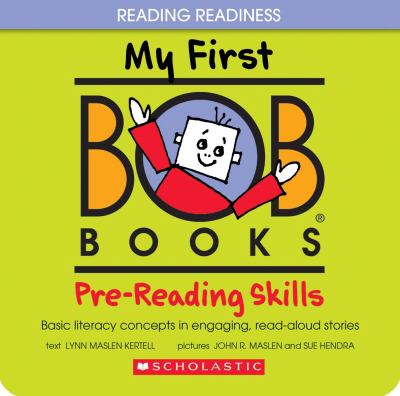 My first Bob books : pre-reading skills : basic literacy concepts in engaging read-aloud stories  cover image cdn
