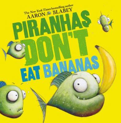 Piranhas don't eat bananas  cover image cdn