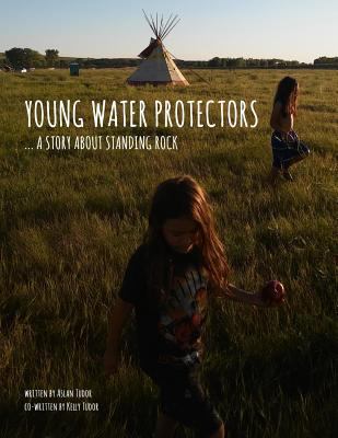 Young water protectors : a story about Standing Rock  cover image cdn