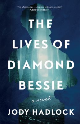 The lives of Diamond Bessie cover image