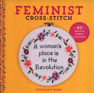 Feminist cross-stitch : 40 bold & fierce patterns  cover image cdn