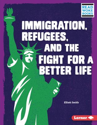 Immigration, refugees, and the fight for a better life  cover image cdn