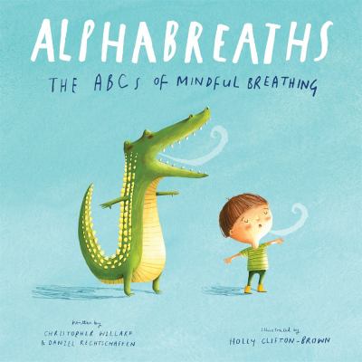 Alphabreaths : the ABCs of mindful breathing cover image