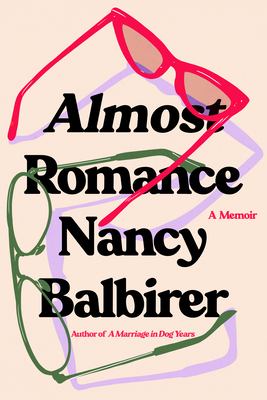 Almost romance : a memoir cover image