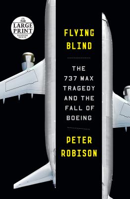 Flying blind the 737 MAX tragedy and the fall of Boeing  cover image cdn