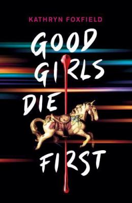 Good Girls Die First cover image