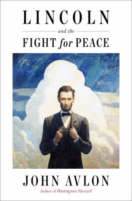 Lincoln and the fight for peace  cover image cdn