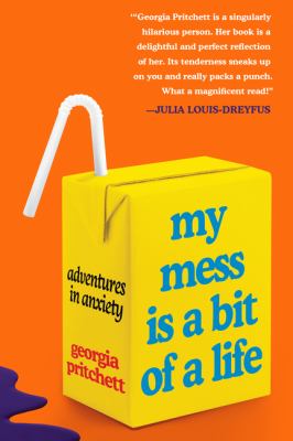 My mess is a bit of a life : adventures in anxiety  cover image cdn