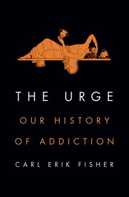The urge : our history of addiction cover image