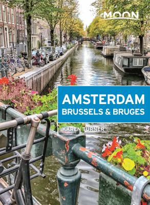 Moon handbooks. Amsterdam, Brussels & Bruges cover image