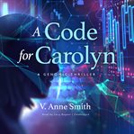 A code for carolyn : A Genomic Thriller cover image cdn