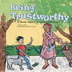 Being trustworthy : a book about trustworthiness cover image cdn