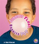 Bubbles float, bubbles pop cover image cdn