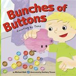 Bunches of buttons : counting by tens cover image cdn