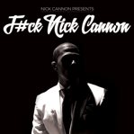F#ck Nick Cannon cover image cdn