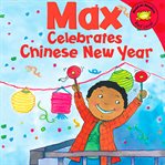 Max celebrates Chinese New Year cover image cdn
