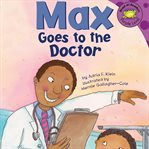 Max goes to the doctor cover image cdn