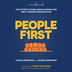 People first. The 5 Steps to Pure Human Connection and a Thriving Organization cover image cdn