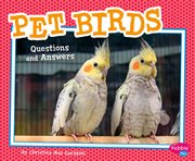 Pet birds : questions and answers cover image cdn