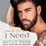 The Hero I Need : Knights of Dallas Series, Book 3 cover image cdn