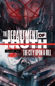 The Department of Truth. Volume 2, issue 8-13, The city upon a hill cover image cdn