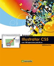 Aprender Illustrator CS5 con 100 ejercicios prácticos cover image cdn